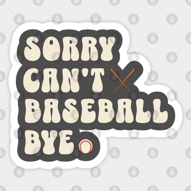 Sorry can’t Baseball bye Sticker by Polynesian Vibes